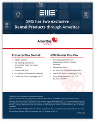 SMS has two exclusive dental products through Ameritas