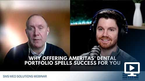 Why Offering Ameritas’ Dental Portfolio Spells Success for You
