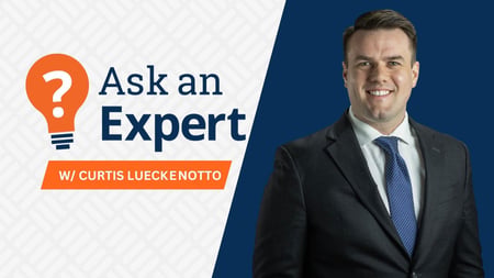 Ask an Expert with Curtis Lueckenotto
