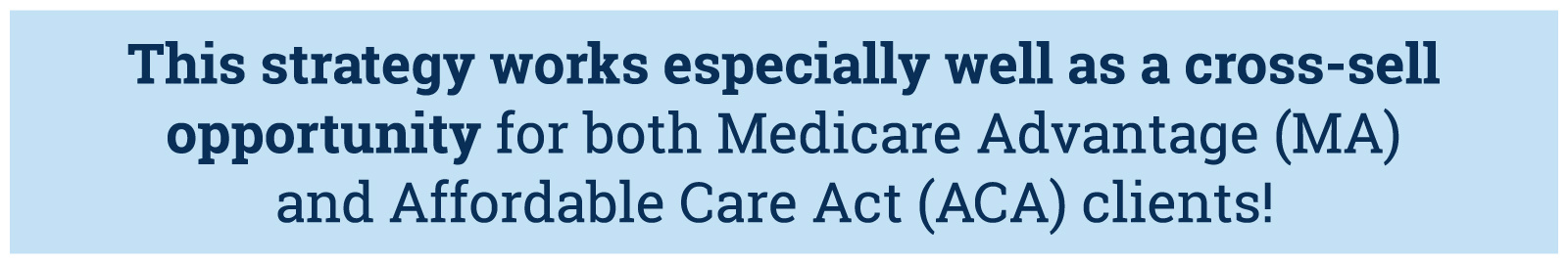 MA + ACA Cross-Sell Strategy