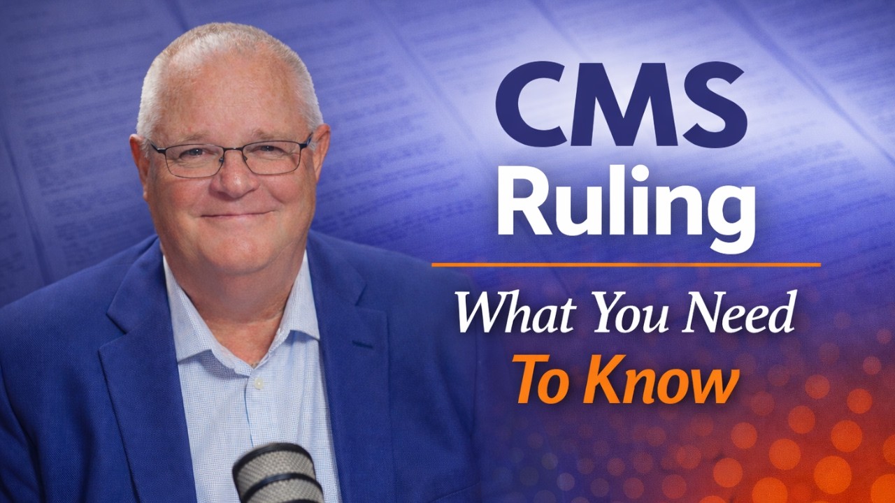 CMS Ruling - What You Need to Know