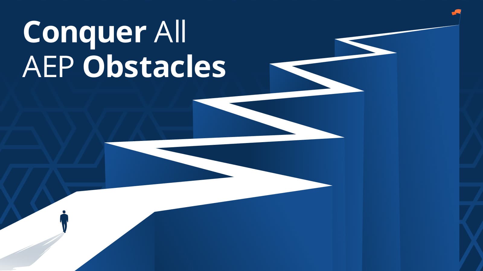 Conquer All AEP Obstacles in 2026