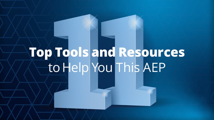 11 Top Tools and Resources to Help You This AEP