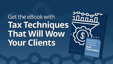 Tax Techniques That Will Wow Your Clients - Get The eBook