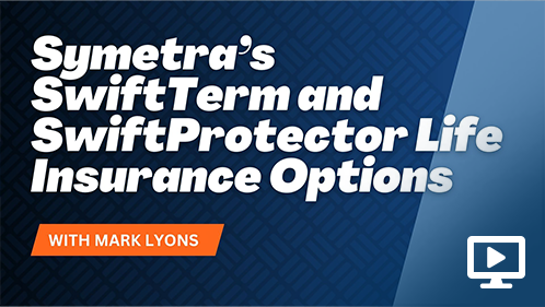 Symetra’s SwiftTerm and SwiftProtector Life Insurance Options