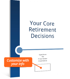 Your Core Retirement Decisions Guide
